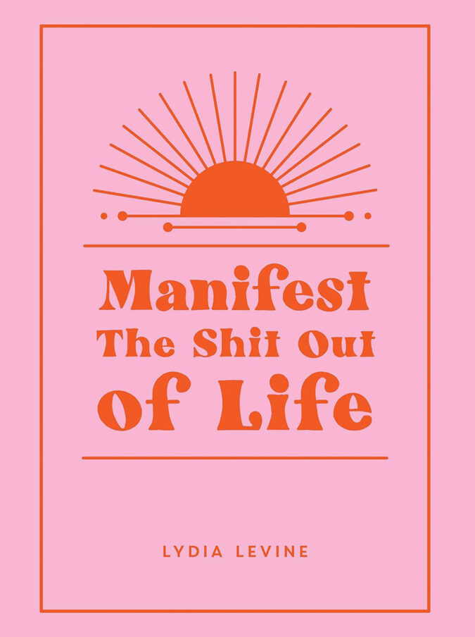 ספר Manifest The Shit out of Life